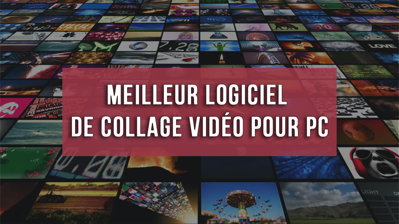 Comment faire un collage vidéo